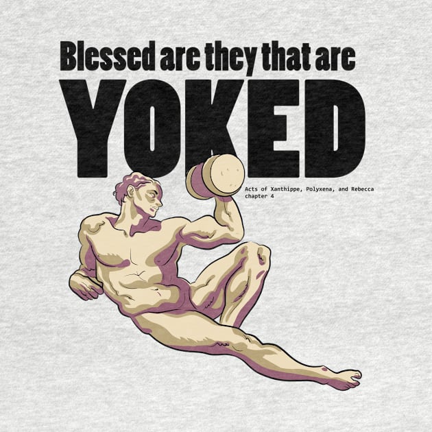 Blessed Are the Yoked by Apocrypals